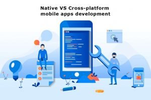 Native vs Cross-platform mobile apps development