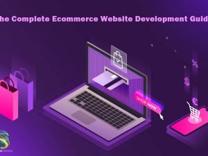 Full Ecommerce Website Development Guide